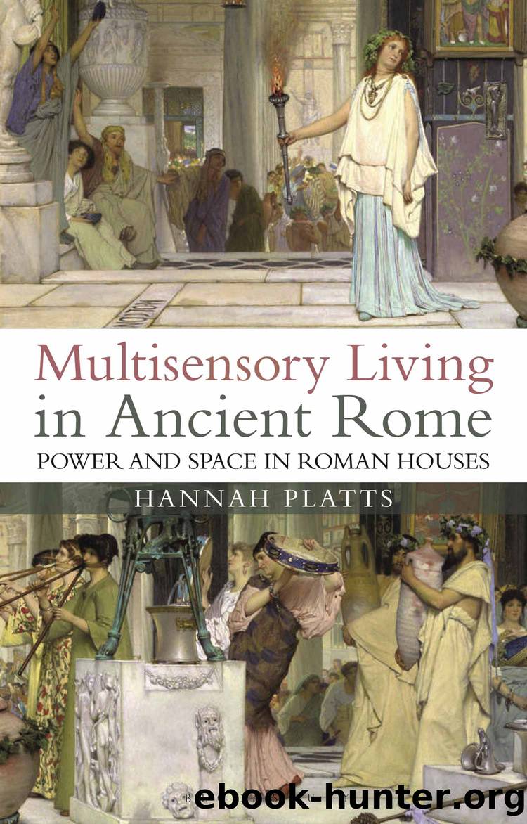 Multisensory Living in Ancient Rome by Hannah Platts;