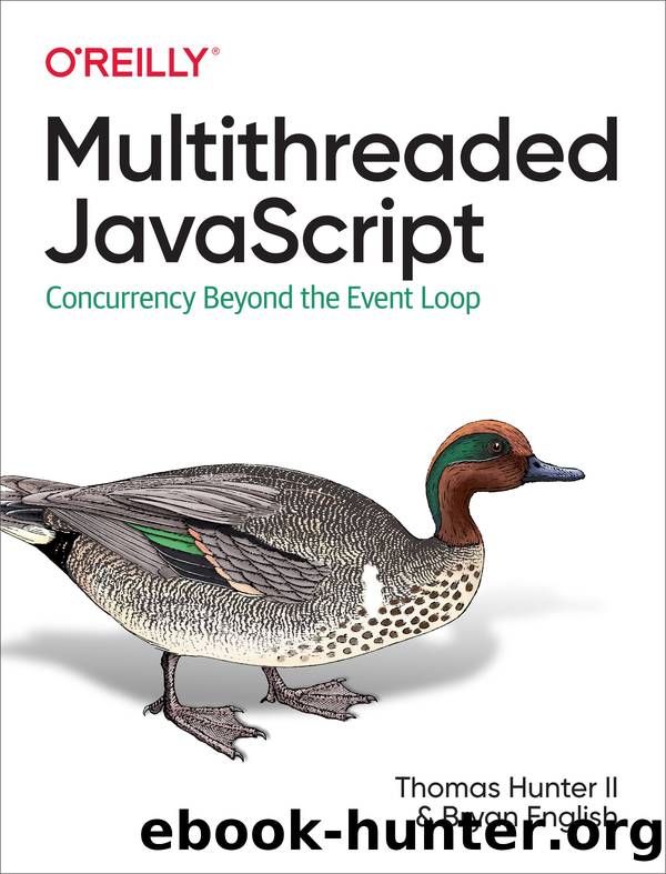 Multithreaded JavaScript by Thomas Hunter & Bryan English