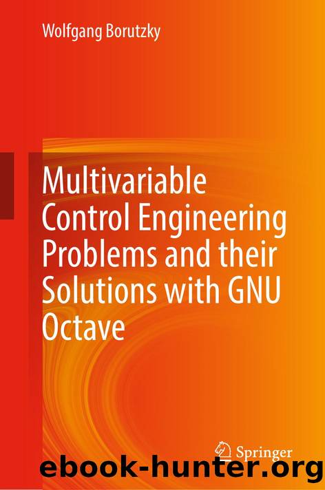 Multivariable Control Engineering Problems and their Solutions with GNU Octave by Unknown