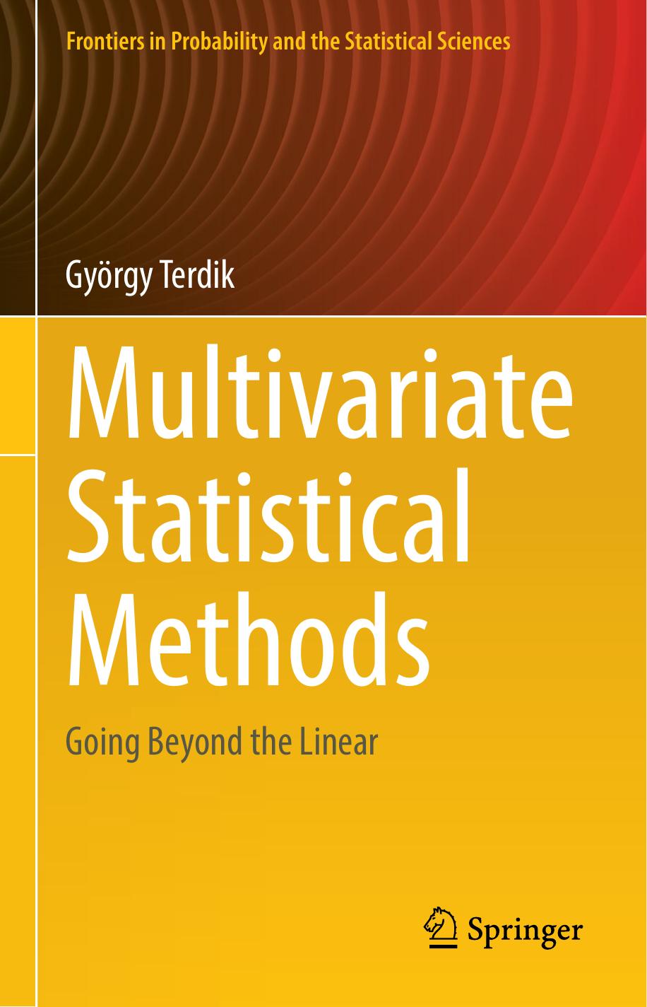 Multivariate Statistical Methods: Going Beyond The Linear by György Terdik