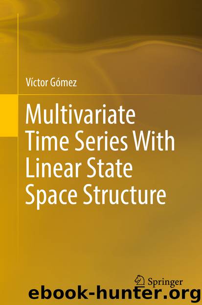 Multivariate Time Series With Linear State Space Structure by Víctor Gómez