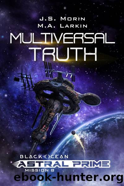 Multiversal Truth by J.S. Morin & M.A. Larkin
