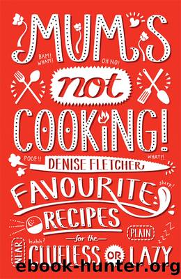 Mum's Not Cooking by Denise Fletcher