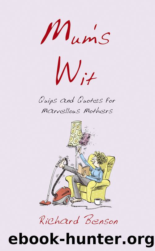 Mum's Wit by Richard Benson