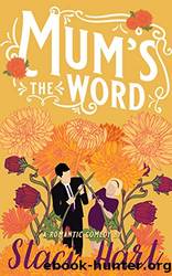 Mum's the Word by Hart Staci
