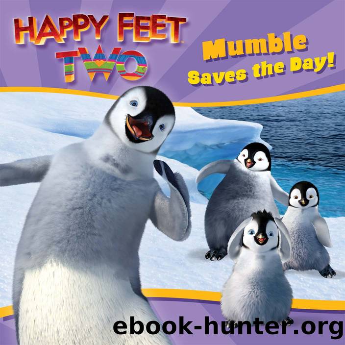 Mumble Saves the Day! by Judy Katschke