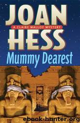 Mummy Dearest: A Claire Malloy Mystery by Joan Hess