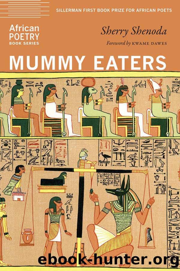 Mummy Eaters by Sherry Shenoda