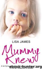 Mummy Knew by Lisa James