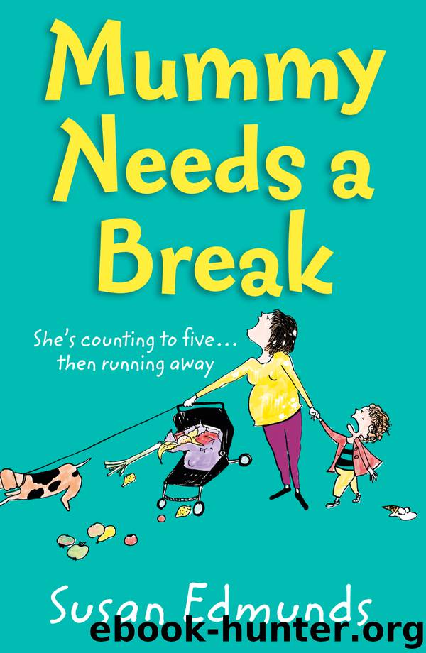 Mummy Needs a Break by Susan Edmunds