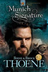 Munich Signature by Bodie Thoene & Brock Thoene
