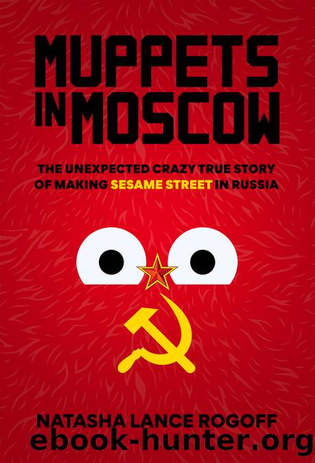 Muppets in Moscow by Natasha Lance Rogoff