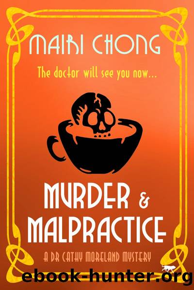 Murder & Malpractice by Mairi Chong