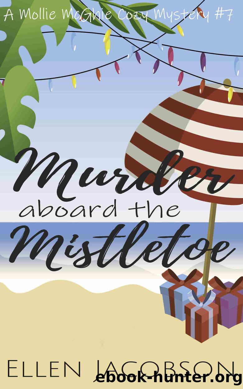 Murder Aboard the Mistletoe by Ellen Jacobson