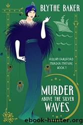 Murder Above the Silver Waves by Blythe Baker