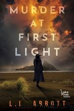Murder At First Light by L.L. Abbott