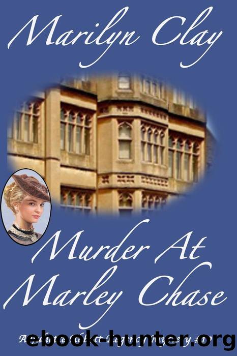 Murder At Marley Chase by Marilyn Clay