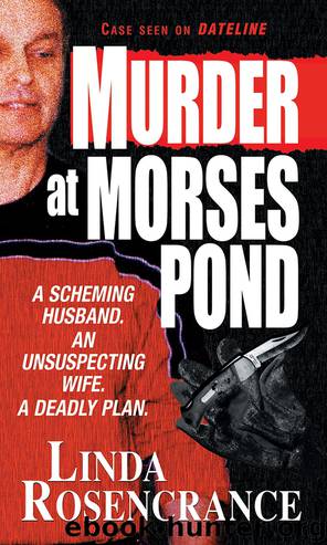 Murder At Morses Pond by Linda Rosencrance