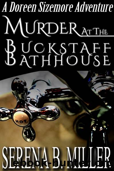 Murder At the Buckstaff Bathhouse by Serena B. Miller