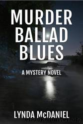 Murder Ballad Blues by Lynda McDaniel