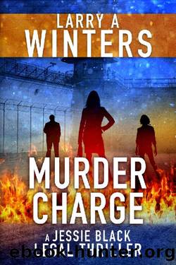 Murder Charge (Jessie Black Legal Thrillers Book 9) by Larry A. Winters