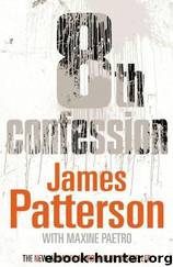 Murder Club 08 - 8th Confession by James Patterson