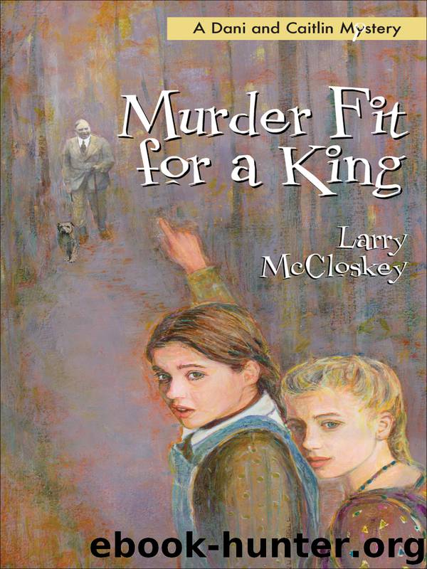 Murder Fit for a King by Larry McCloskey