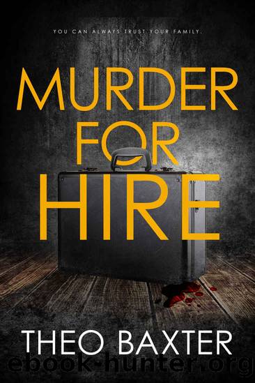 Murder For Hire by Theo Baxter
