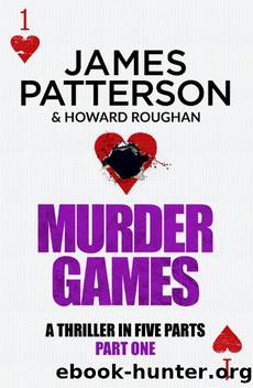 Murder Games - Part 1 by Patterson James & Roughan Howard