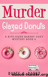 Murder Glazed Donuts by Rosie A. Point