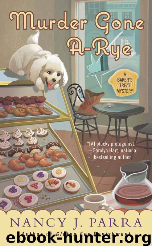Murder Gone A-Rye (A Baker's Treat Mystery) by Nancy J. Parra
