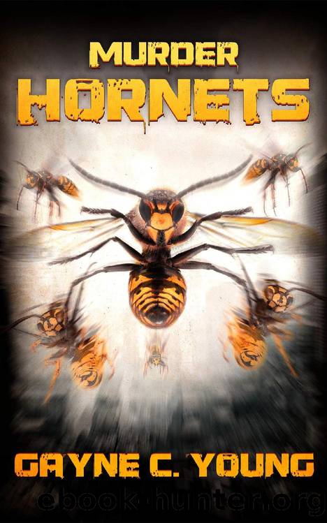 Murder Hornets by Gayne C. Young