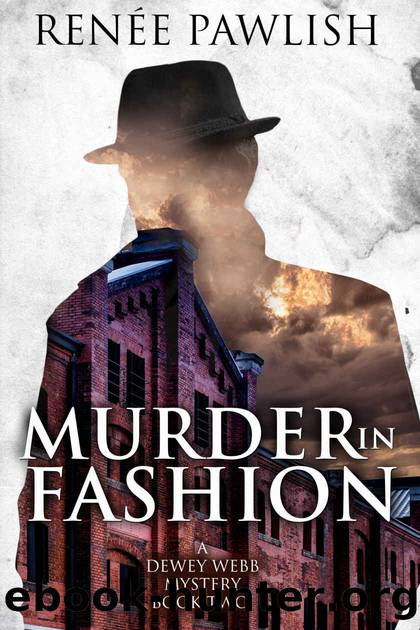 Murder In Fashion (The Dewey Webb Historical Mystery Series Book 2) by Renee Pawlish