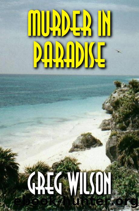 Murder In Paradise by Greg Wilson