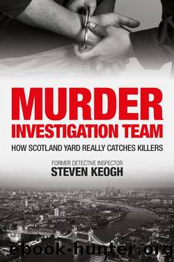 Murder Investigation Team by Steven Keogh