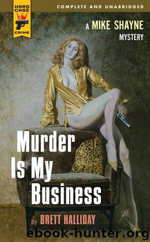 Murder Is My Business by Brett Halliday