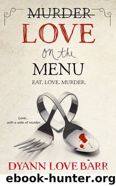 Murder Love on the Menu by Dyann Love Barr