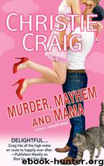 Murder Mayhem and Mama by Christie Craig