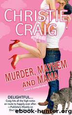 Murder Mayhem and Mama by christie craig