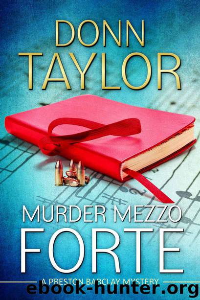 Murder Mezzo Forte (A Preston Barclay Mystery) by Donn Taylor