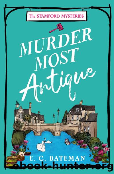 Murder Most Antique: The Stamford Mysteries by E. C. Bateman