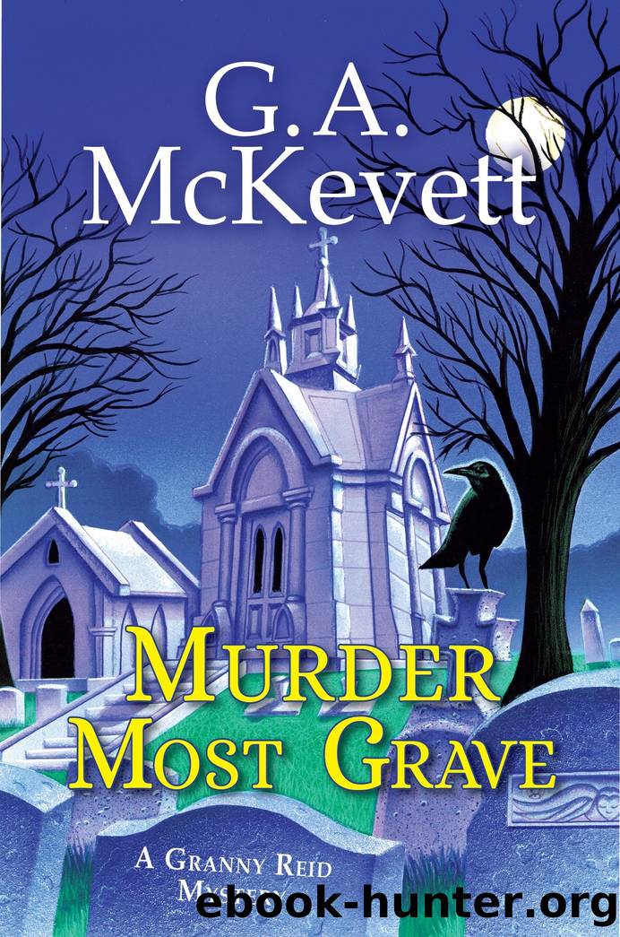 Murder Most Grave by G. A. McKevett