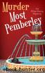 Murder Most Pemberley (Eliza Darcy Mysteries Book 1) by Jessica Berg