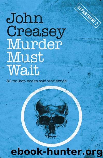 Murder Must Wait (Department Z) by John Creasey