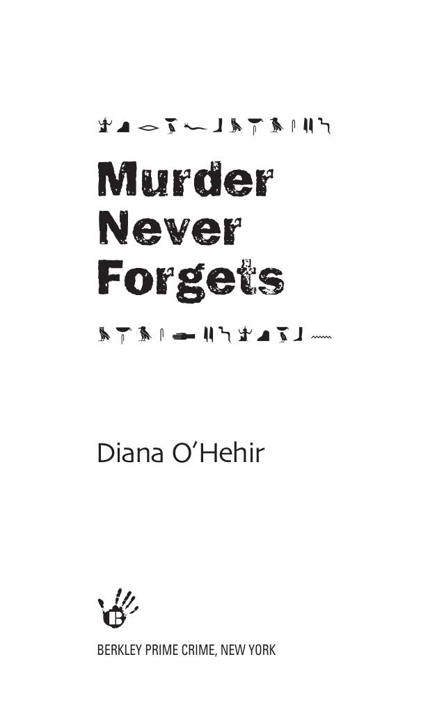 Murder Never Forgets by Diana O’Hehir
