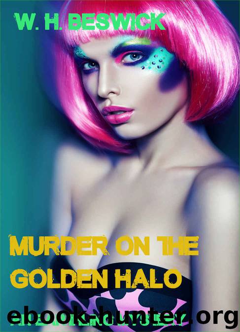 Murder On The Golden Halo by W H Beswick