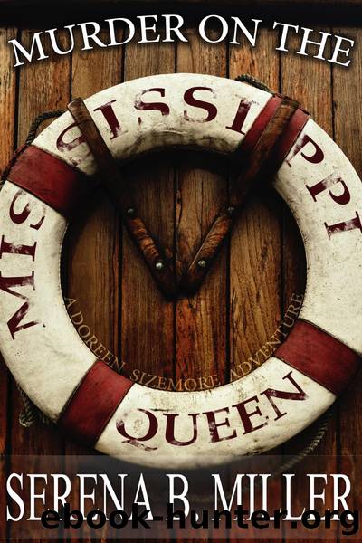 Murder On the Mississippi Queen by Serena B. Miller