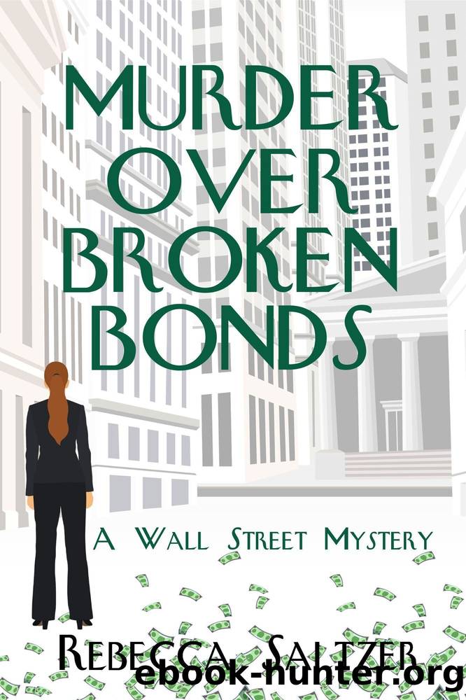 Murder Over Broken Bonds by Rebecca Saltzer