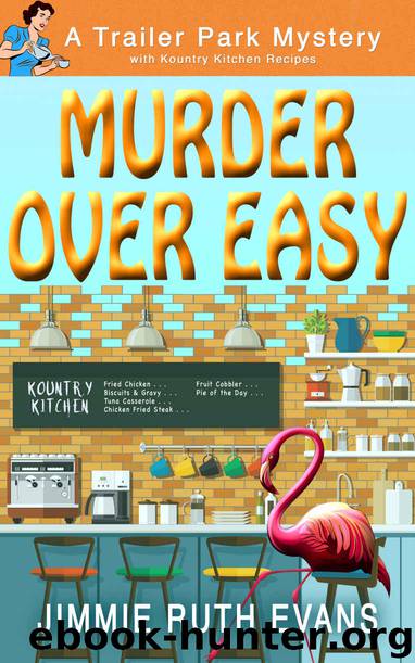 Murder Over Easy (A Trailer Park Mystery Book 2) by Jimmie Ruth Evans