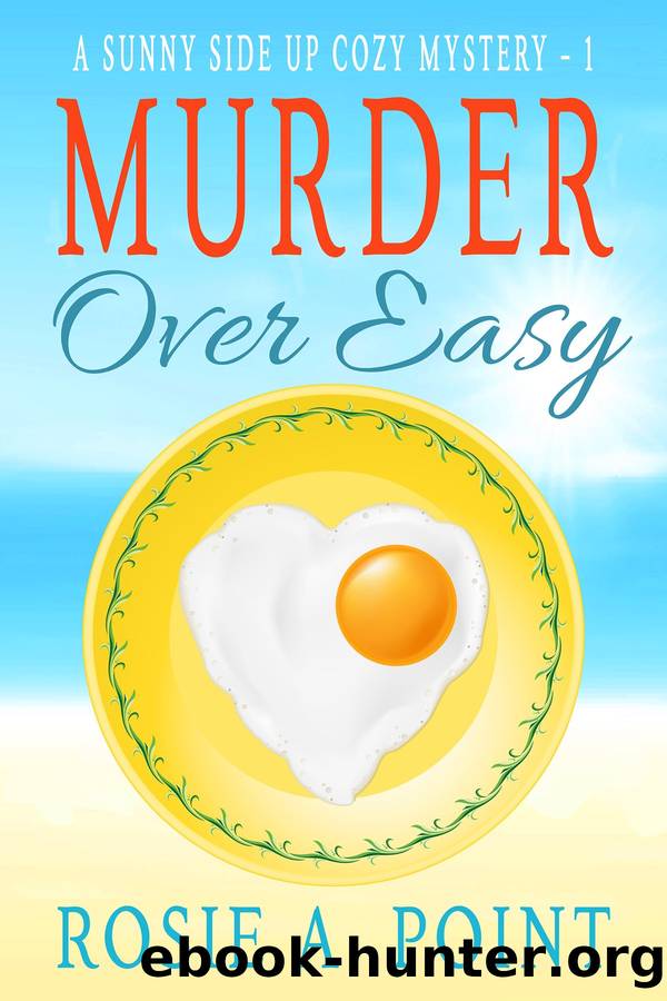 Murder Over Easy by Rosie A. Point